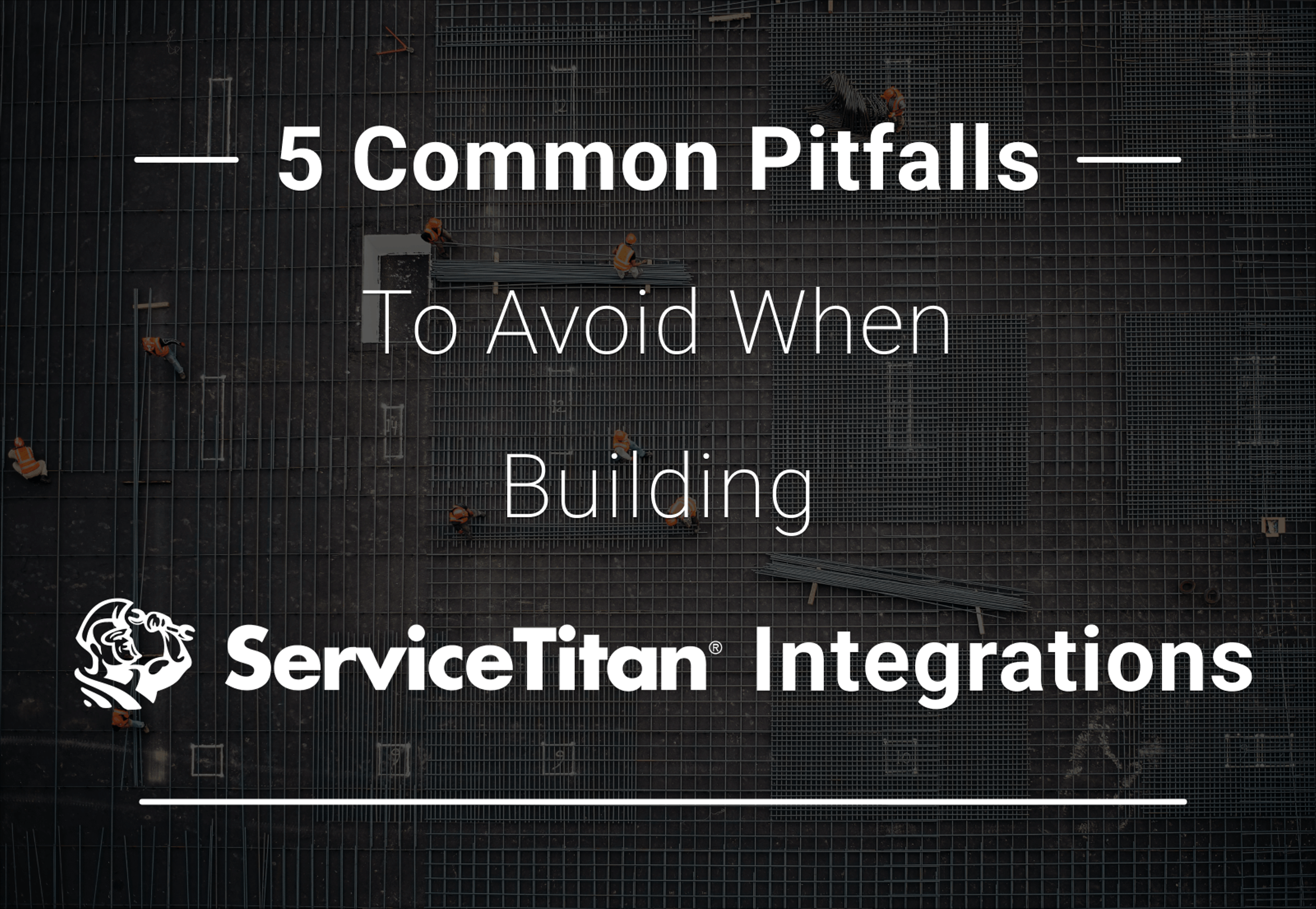 Navigating ServiceTitan Integrations Successfully